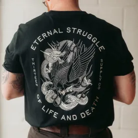 ETERNAL STRUGGLE - BLACK UNISEX T-SHIRT